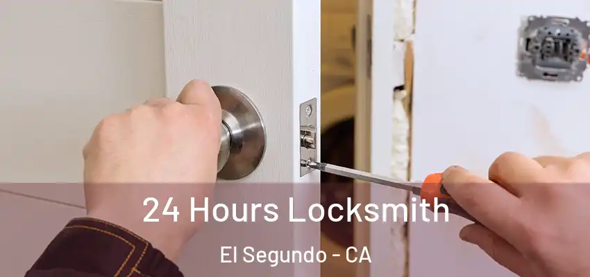  24 Hours Locksmith El Segundo - CA