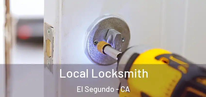  Local Locksmith El Segundo - CA