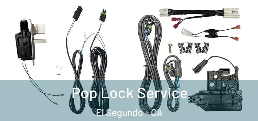  Pop Lock Service El Segundo - CA