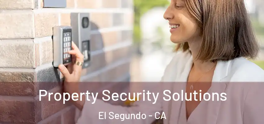  Property Security Solutions El Segundo - CA