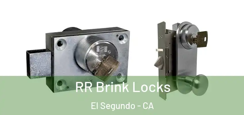  RR Brink Locks El Segundo - CA